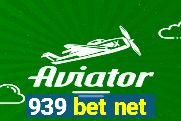 939 bet net